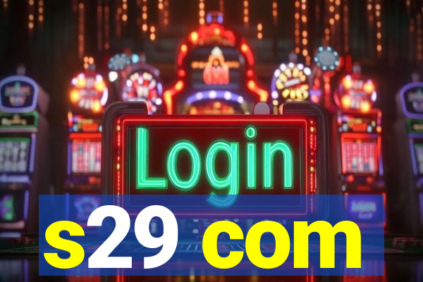 s29 com